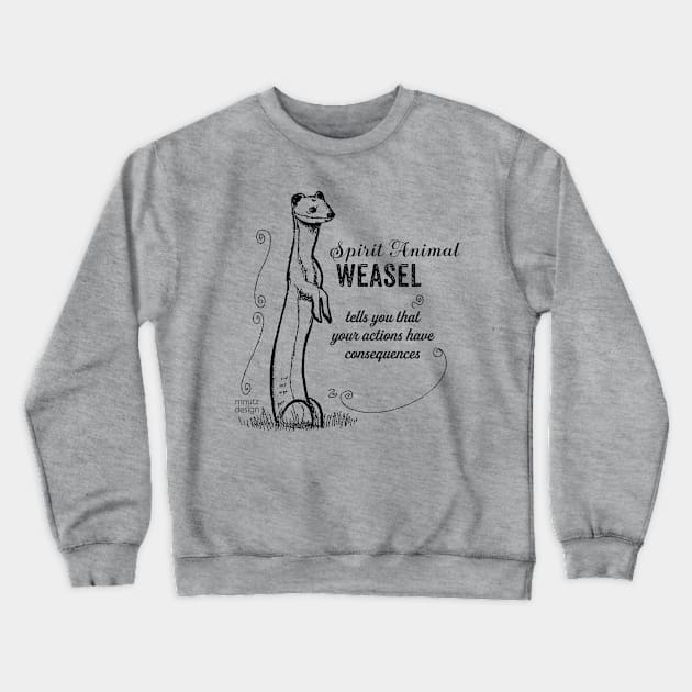 Spirit animal - Weasel Crewneck Sweatshirt by mnutz